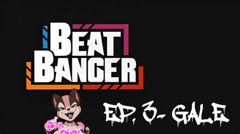 beat banger gale